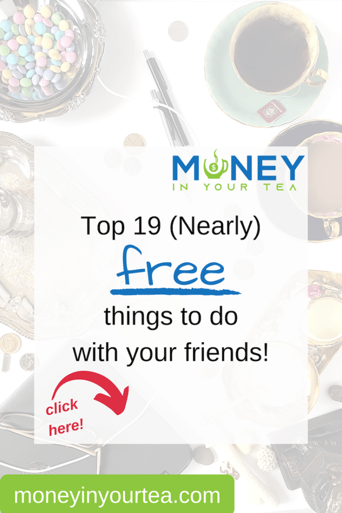 Sometimes we need an inexpensive or free day with friends. Read Money In Your Tea for 19 great ideas!
#free #savingmoney #money #personalfinance #blog #savings #genz #generationz #millennial 