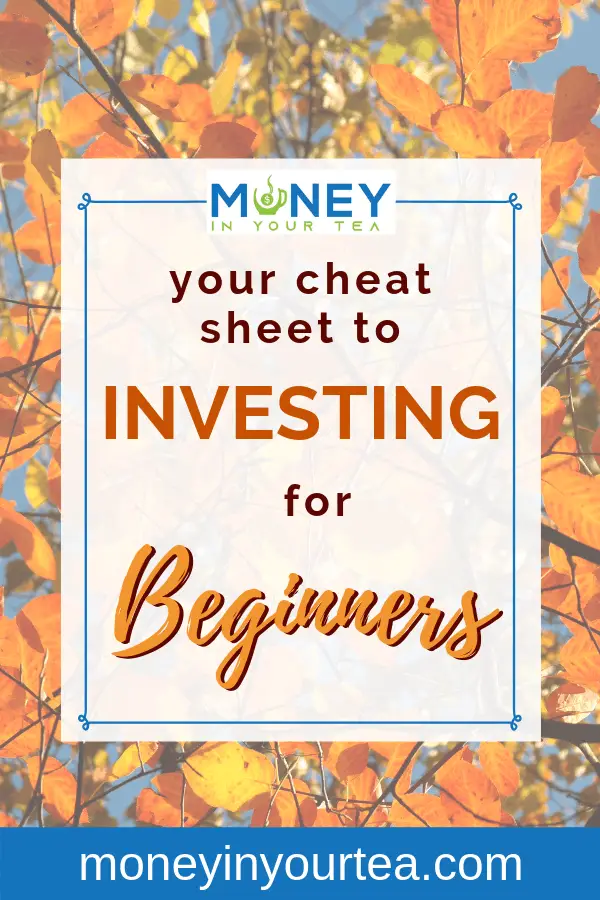 Fall tree with orange leaves, text overlay reads "your cheat sheet to investing for beginners" by Money In Your Tea