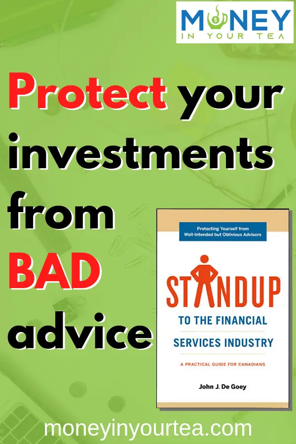 Book review for "Standup to the Financial Services Industry" by John De Goey, with text overlay "Protect your investments from BAD advice"