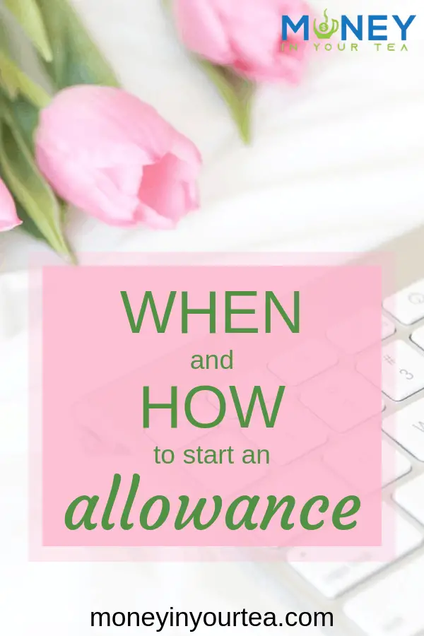 Pink roses and keyboard with text overlay, "When and how to start and allowance" by moneyinyourtea.com