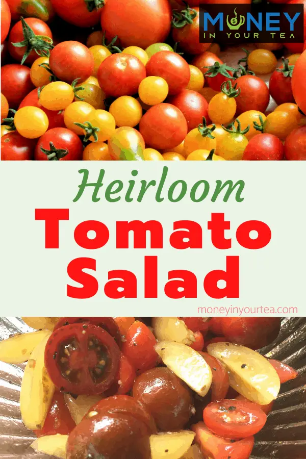 Heirloom Tomato Salad recipe by moneyinyourtea.com